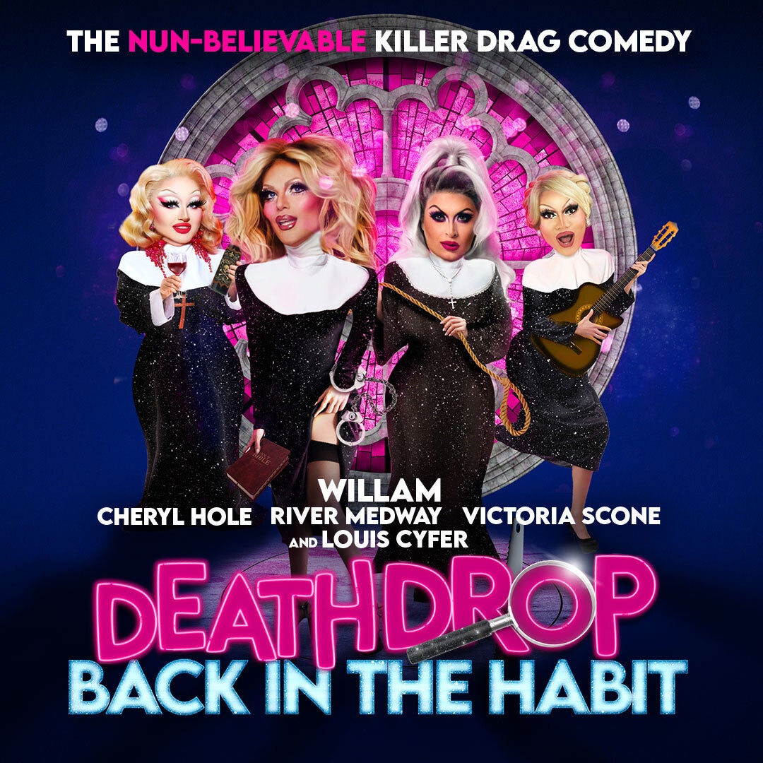 Death Drop 2 Back In The Habit London London Musikaler death-drop-2-back-in-the-habit-london-london-musikaler