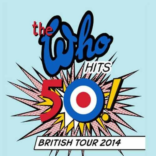 The Who Hits 50! British Tour 2014 - VIP Experiences: O2 Arena The Who Hits 50! British Tour 2014 - VIP Experiences: O2 Arena