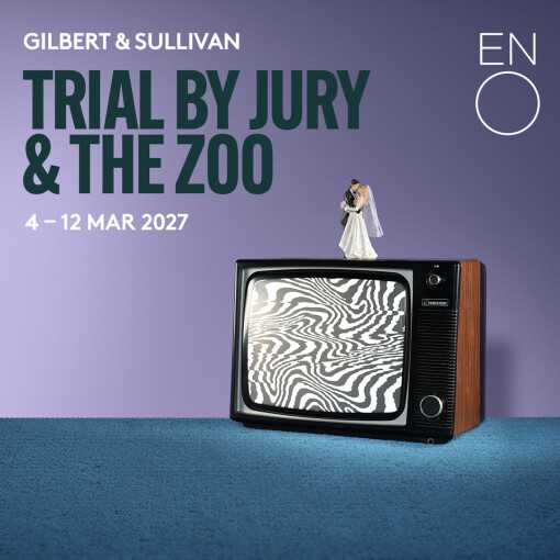 Trial By Jury & The Zoo - English National Opera